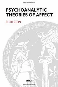 Psychoanalytic Theories of Affect (repost)