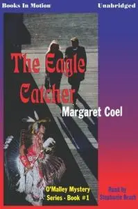 «The Eagle Catcher» by Margaret Coel
