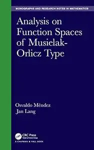 Analysis on Function Spaces of Musielak-Orlicz Type