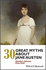 30 Great Myths about Jane Austen