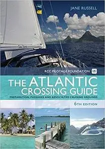 The RCC Pilotage Foundation Atlantic Crossing Guide [Repost]