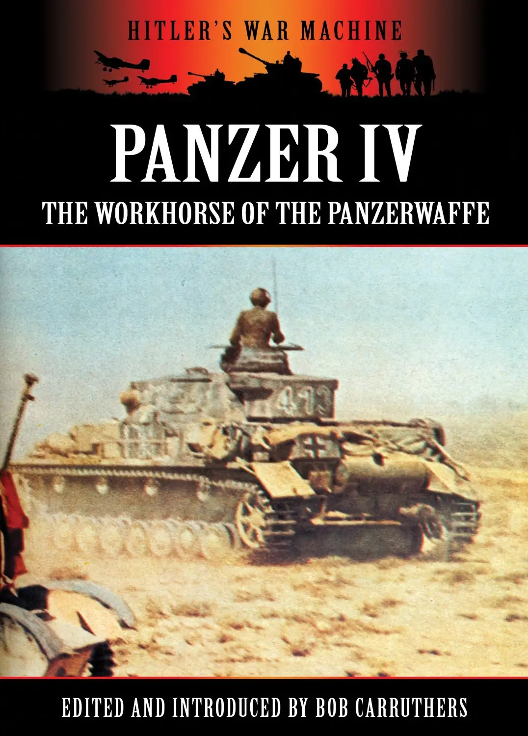 Panzer IV: The Workhorse of the Panzerwaffe