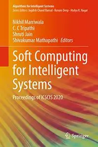 Soft Computing for Intelligent Systems: Proceedings of ICSCIS 2020 (Repost)