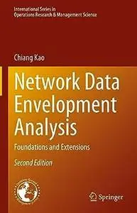 Network Data Envelopment Analysis: Foundations and Extensions (2nd Edition)