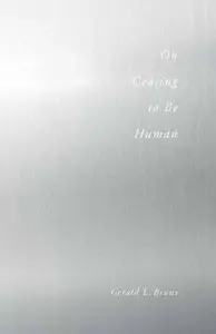 On Ceasing to be Human