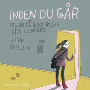 «Inden du går» by Karin Heurlin