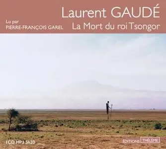 Laurent Gaudé, "La mort du roi Tsongor"