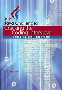 Java Challenges: Cracking the Coding Interview: based on real questions