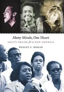Many Minds, One Heart: SNCC's Dream for a New America