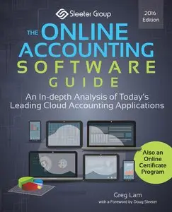 The Online Accounting Software Guide: An In-depth Analysis of Today's Leading Cloud Accounting Applications