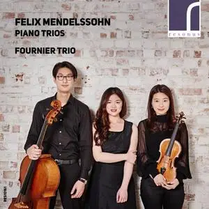 Fournier Trio - Felix Mendelssohn: Piano Trios, Opp. 49 & 66 (2016)