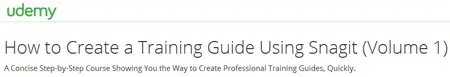 How to Create a Training Guide Using Snagit (Volume 1)