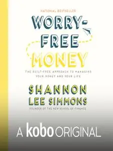 Worry-Free Money: A Kobo Original [Audiobook]