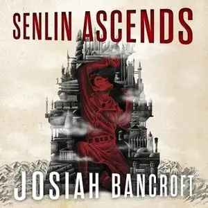 «Senlin Ascends» by Josiah Bancroft