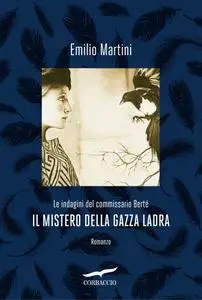 Emilio Martini - Il mistero della gazza ladra