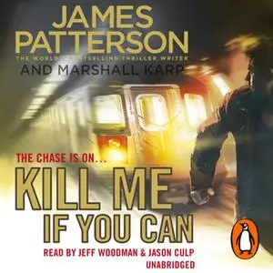 «Kill Me if You Can» by James Patterson