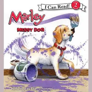 «Marley: Messy Dog» by John Grogan