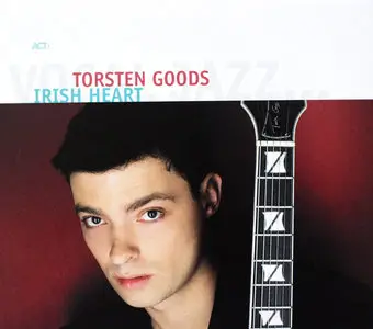 Torsten Goods - Irish Heart (2006)