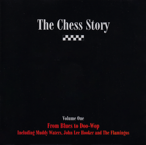 V.A. - The Chess Story, Vol. 1: From Blues to Doo-Wop (1993)