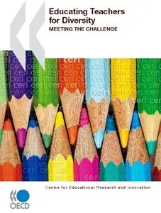 Educating Teachers for Diversity: Meeting the Challenge
