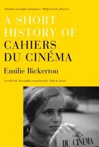 A Short History of Cahiers du Cinema (Repost)