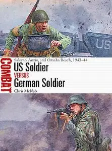 US Soldier vs German Soldier (Osprey Combat 48)