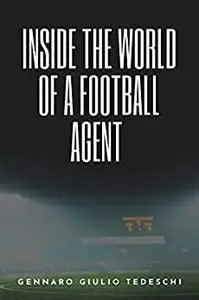 Inside the World of a Football Agent