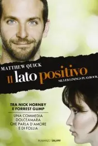 Quick Matthew - Il lato positivo. Silver linings playbook