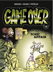 Game Over  Tome 13 - Toxic Affair