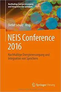 NEIS Conference 2016: Nachhaltige Energieversorgung und Integration von Speichern