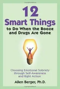 12 Smart Things to Do When the Booze and Drugs Are Gone (repost)