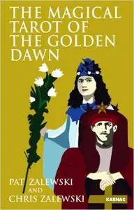 The Magical Tarot of the Golden Dawn