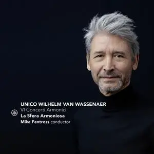 Mike Fentross - Van Wassenaer VI Concerti Armonici (2023) [Official Digital Download]