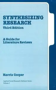 Synthesizing Research: A Guide for Literature Reviews (Applied Social Research Methods)