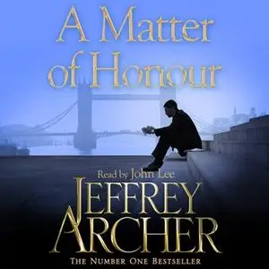 «A Matter of Honour» by Jeffrey Archer