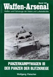 Panzerkampfwagen III: Der Panzer der Blitzkriege (Waffen-Arsenal Band 187)