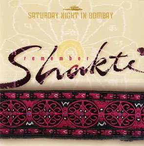 Remember Shakti - Saturday Night In Bombay (ft. John McLaughlin) (2001) {Verve} [re-up]