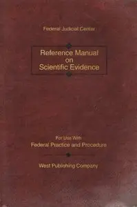 Reference Manual on Scientific Evidence, Second Edition
