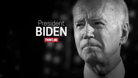 PBS - Frontline: President Biden (2021)