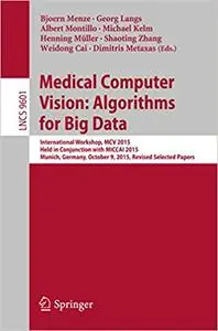 Medical Computer Vision: Algorithms for Big Data (Repost)