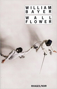 Wallflower - William Bayer
