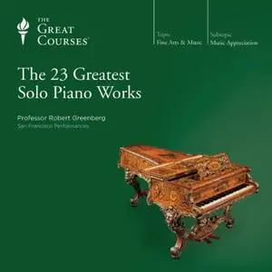 The 23 Greatest Solo Piano Works [Audiobook]