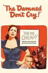 The Damned Don't Cry (1950) [Repost]