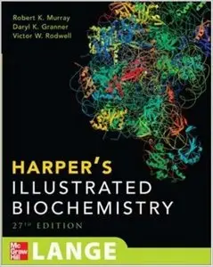 Harper's Illustrated Biochemistry (Harper's Biochemistry) by Robert K. Murray