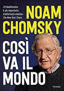 Noam Chomsky - Così va il mondo