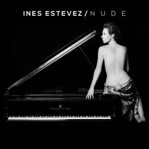 Inés Estévez - Nude (En Vivo) (2018)