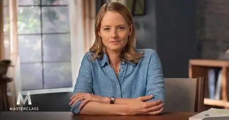 MasterClass - Jodie Foster Teaches Filmmaking