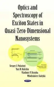 Optics and Spectroscopy of Exciton States in Quasi-Zero-Dimensional Nanosystems