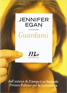 Guardami - Jennifer Egan