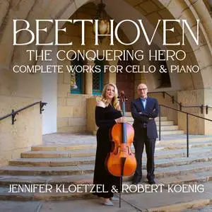 Jennifer_Kloetzel-Beethoven: The Conquering Hero-Complete Works for Cello and Piano (2022) [Official Digital Download 24/192]